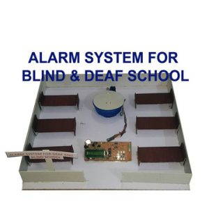 Alarm System For Deaf And Blind Students
